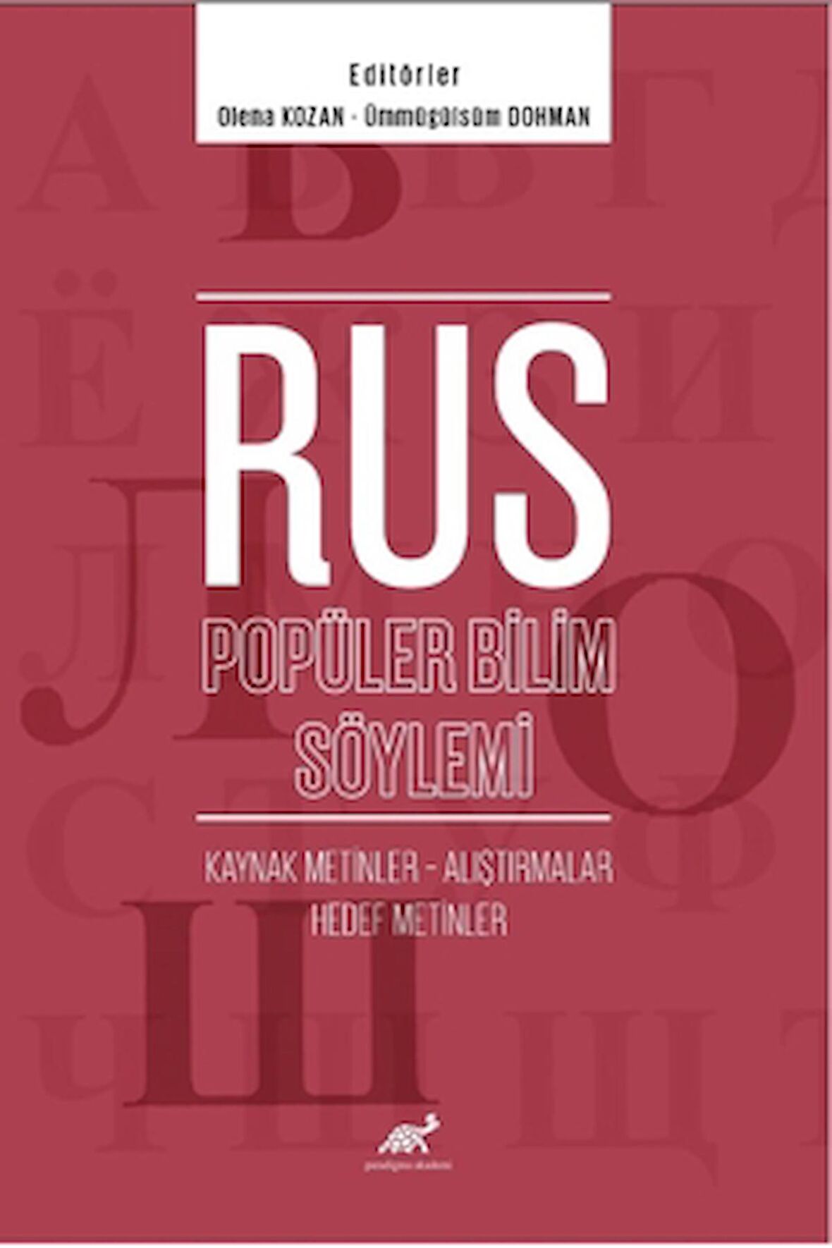 Rus Popüler Bilim Söylemi Kaynak Metinler – Alıştırmalar – Hedef Metinler