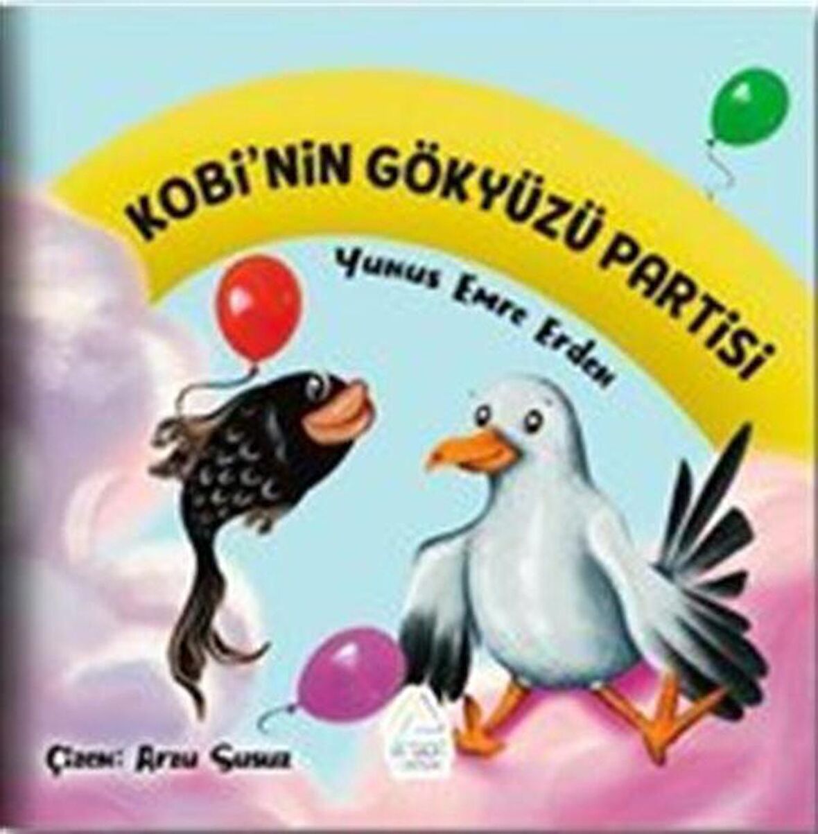 Kobi'nin Gökyüzü Partisi / Yunus Emre Erden