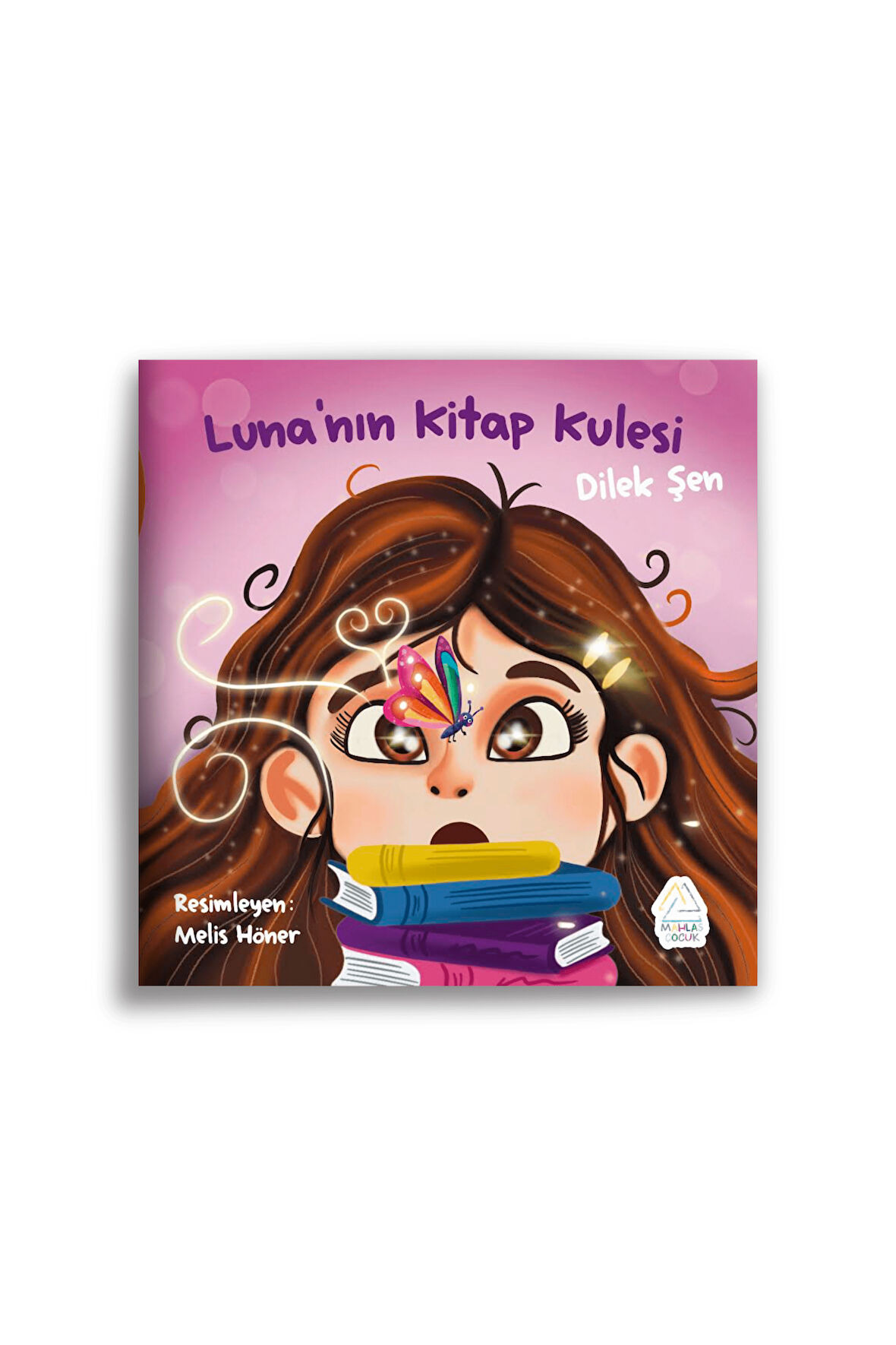 Dilek Şen -  Luna’nın Kitap Kulesi