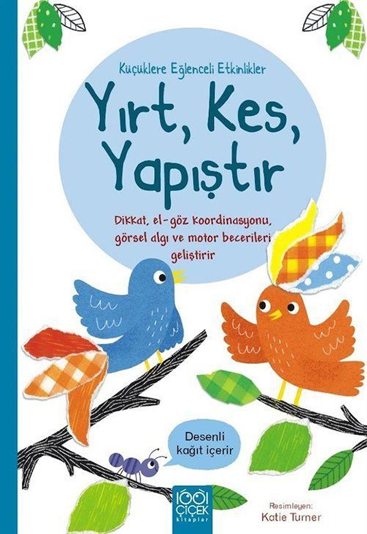 Küçüklere Eğlenceli Etkinlikler Yırt, Kes, Yapıştır / Matthew Oldham