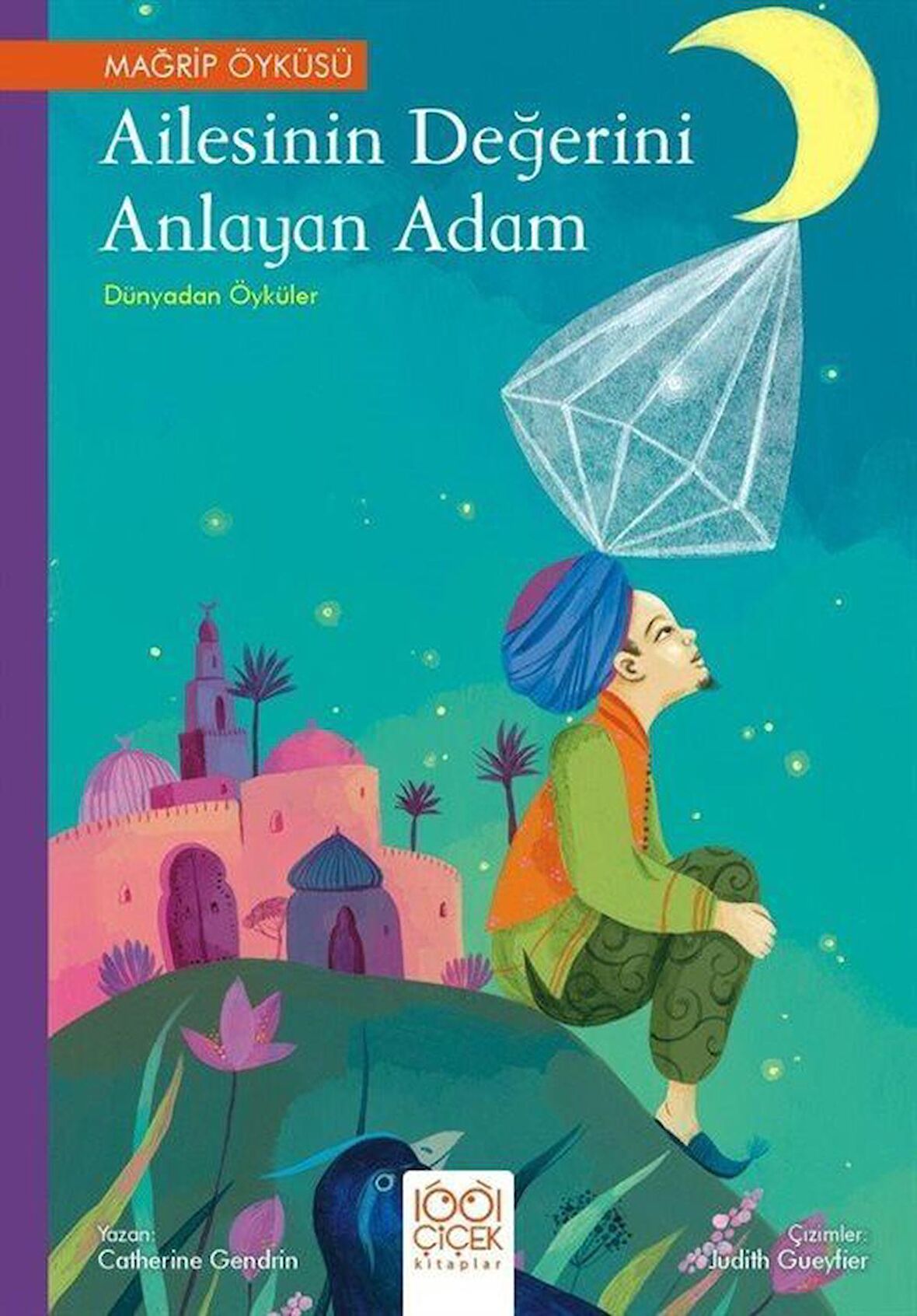 Ailesinin Değerini Anlayan Adam / Dünyadan Öyküler / Cathrine Gendrin