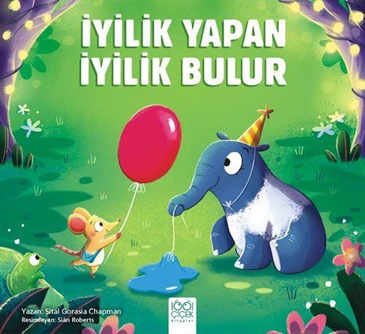 İyilik Yapan İyilik Bulur / Sital Gorasia Chapman