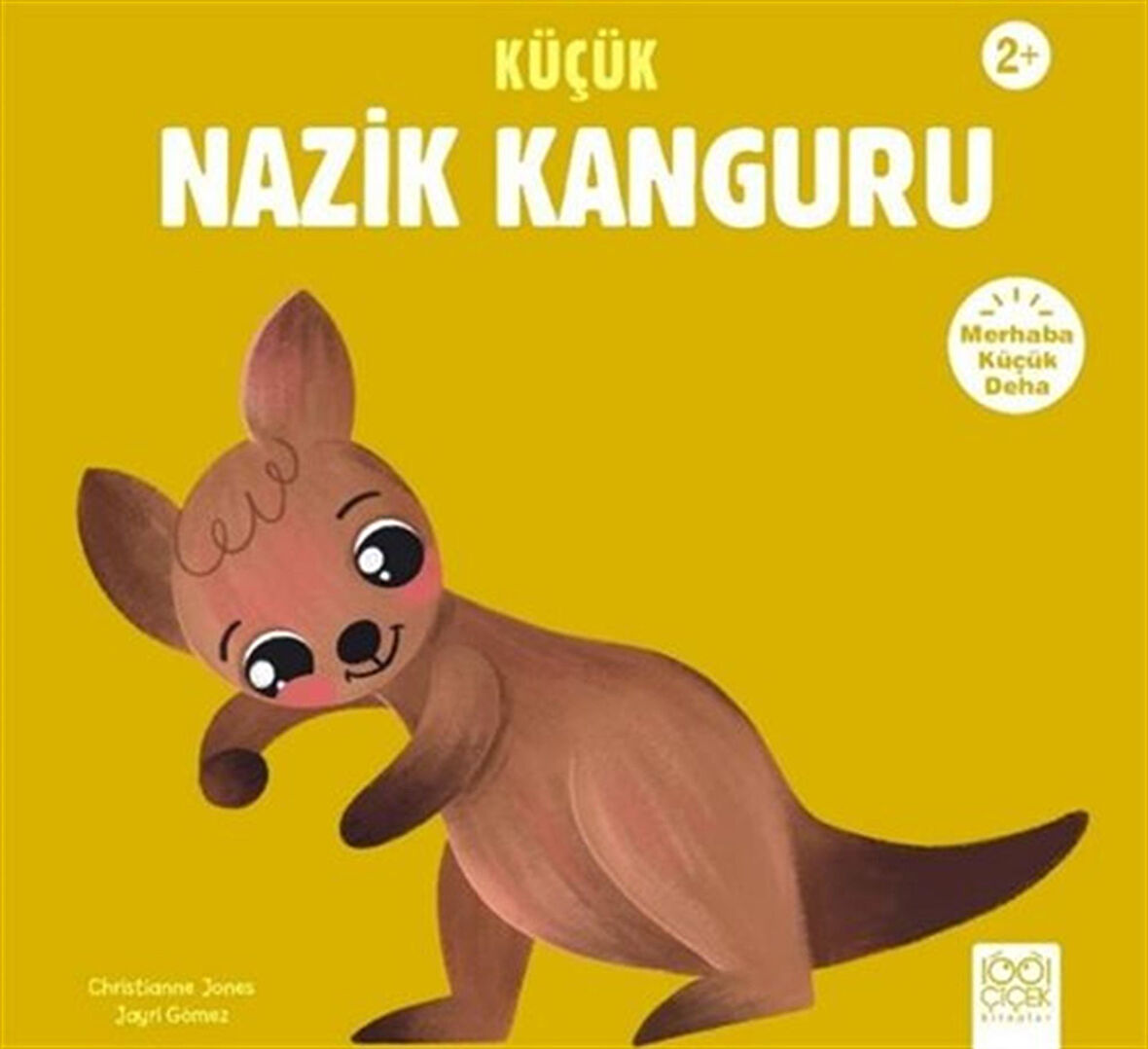 Küçük Nazik Kanguru / Merhaba Küçük Deha / Christianne Jones