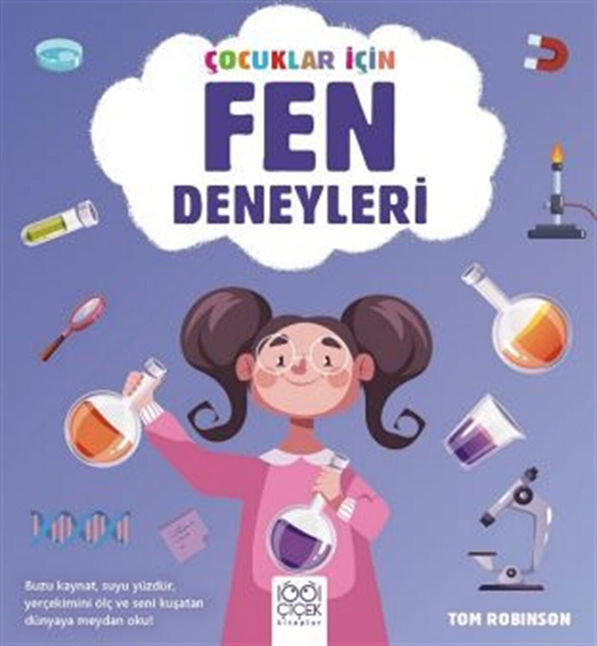 Çocuklar İçin Fen Deneyleri / Tom Robinson