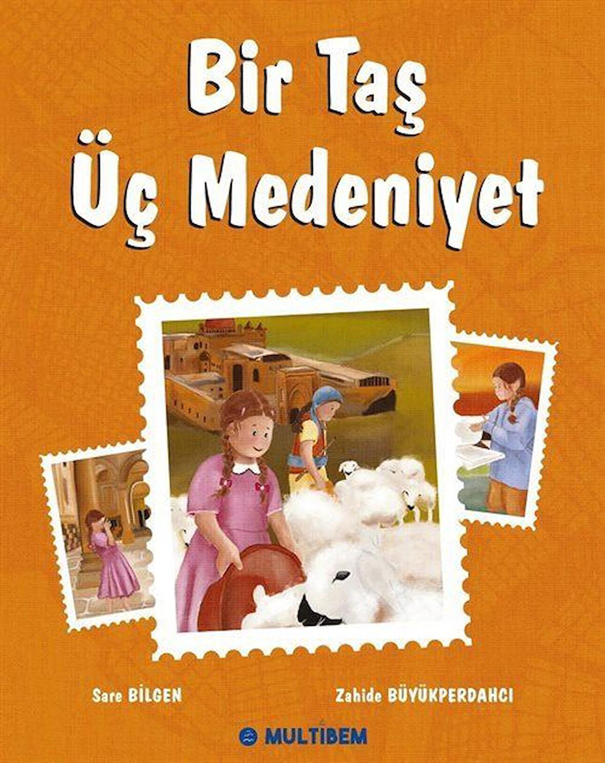 Bir Taş Üç Medeniyet