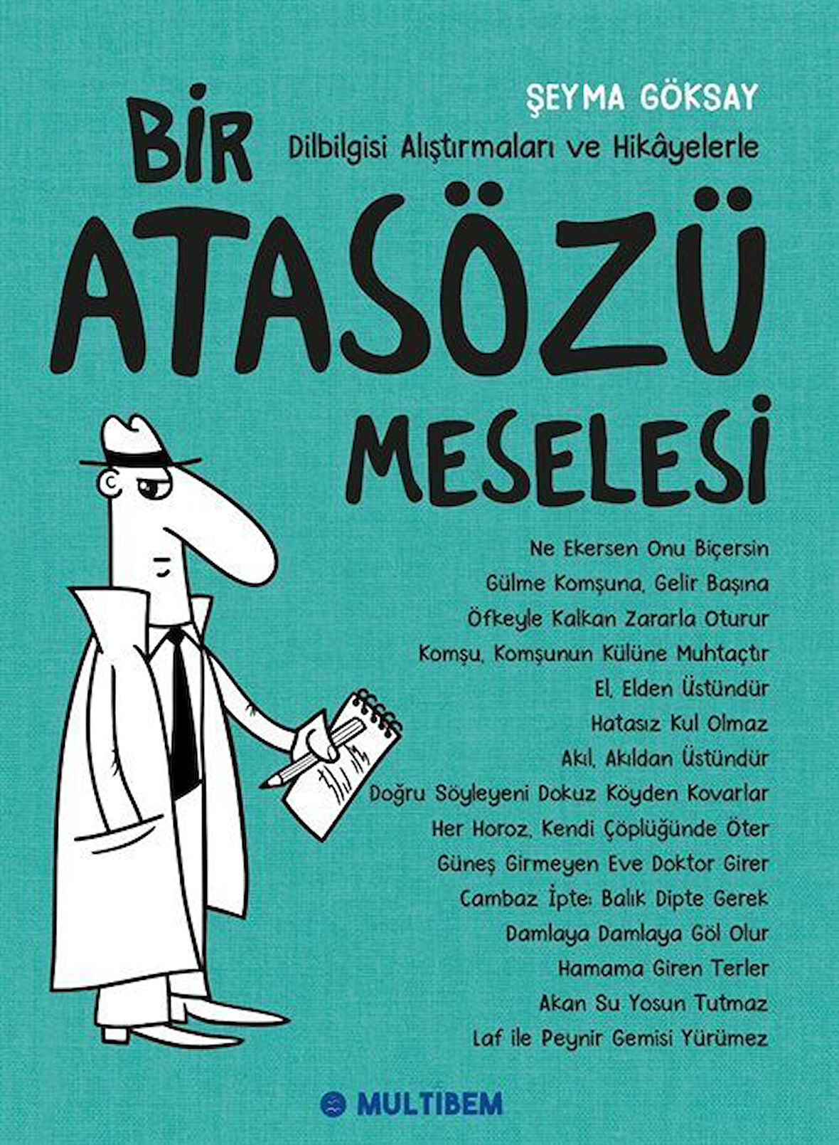 Bir Atasözü Meselesi / Şeyma Göksay