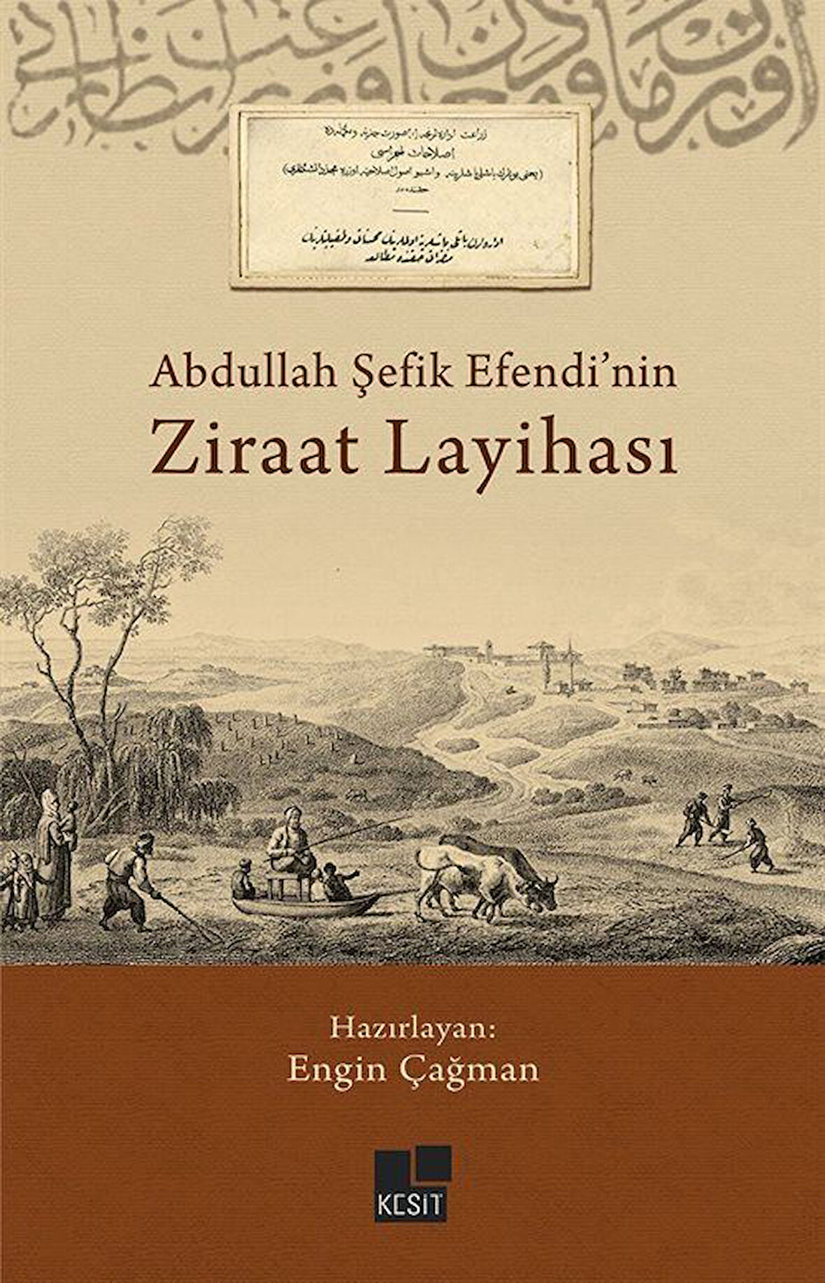 Abdullah Şefik Efendi'nin Ziraat Layihası / Engin Çağman