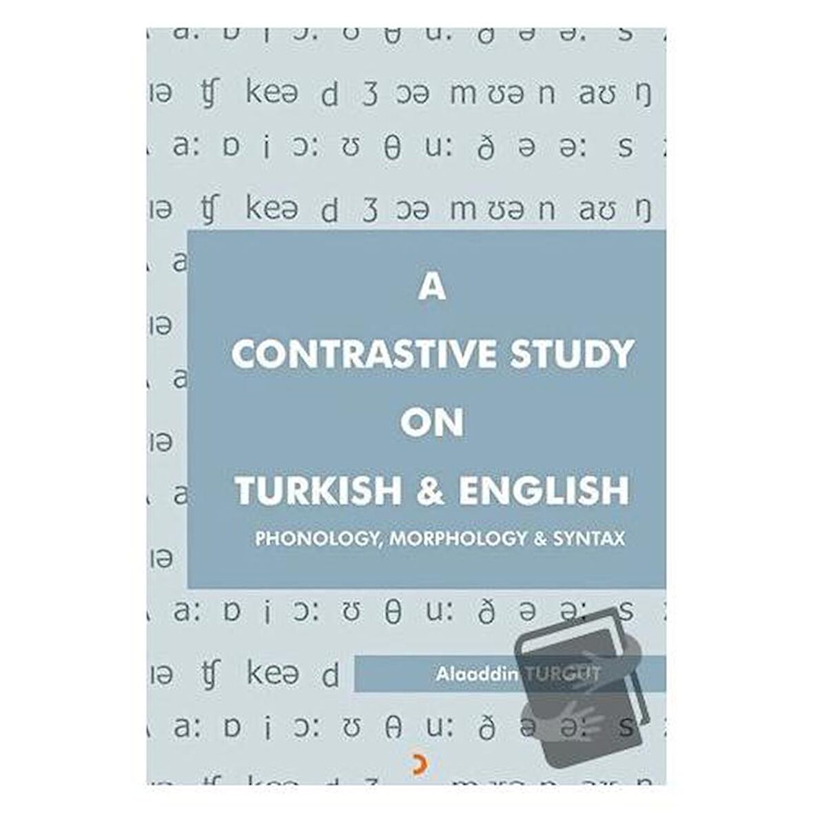 A Contrastive Study On Turkish & English
