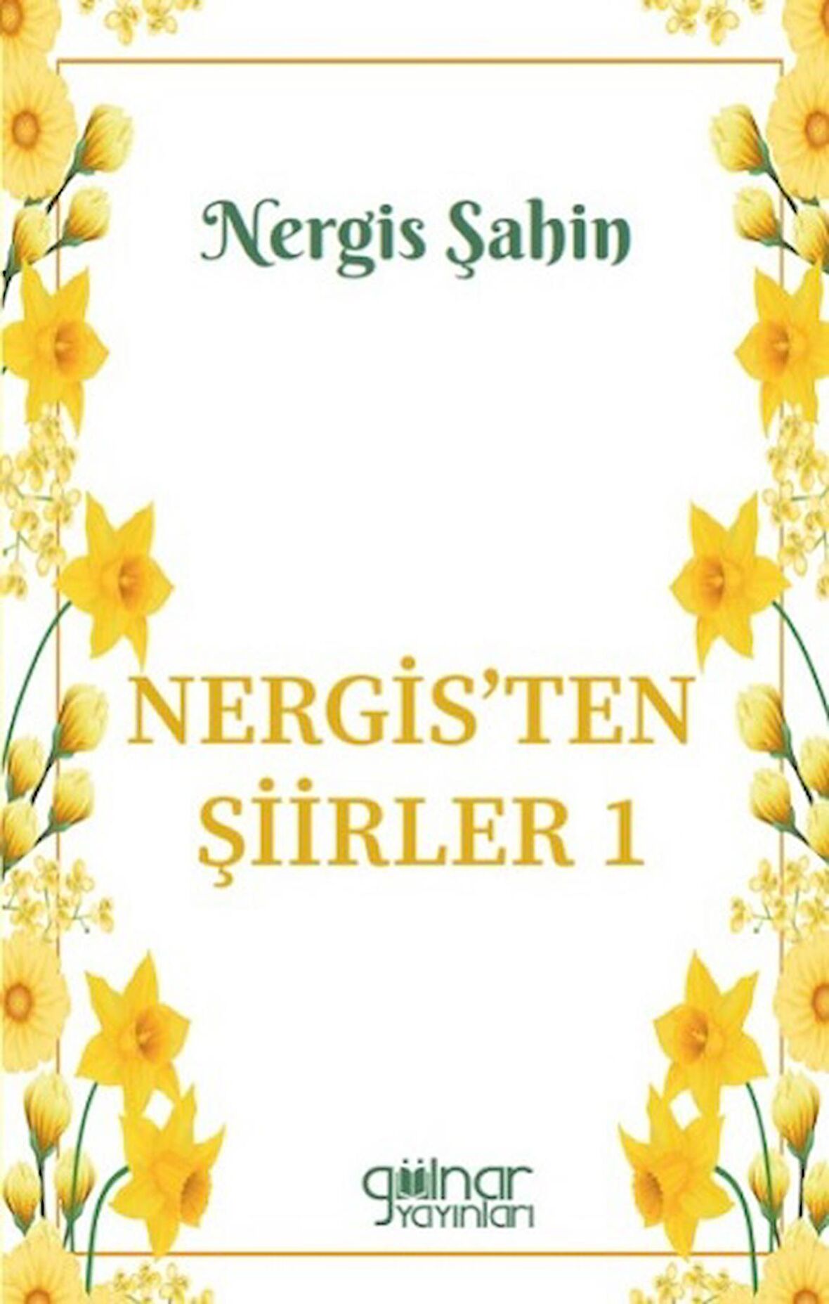 Nergis’ten Şiirler 1