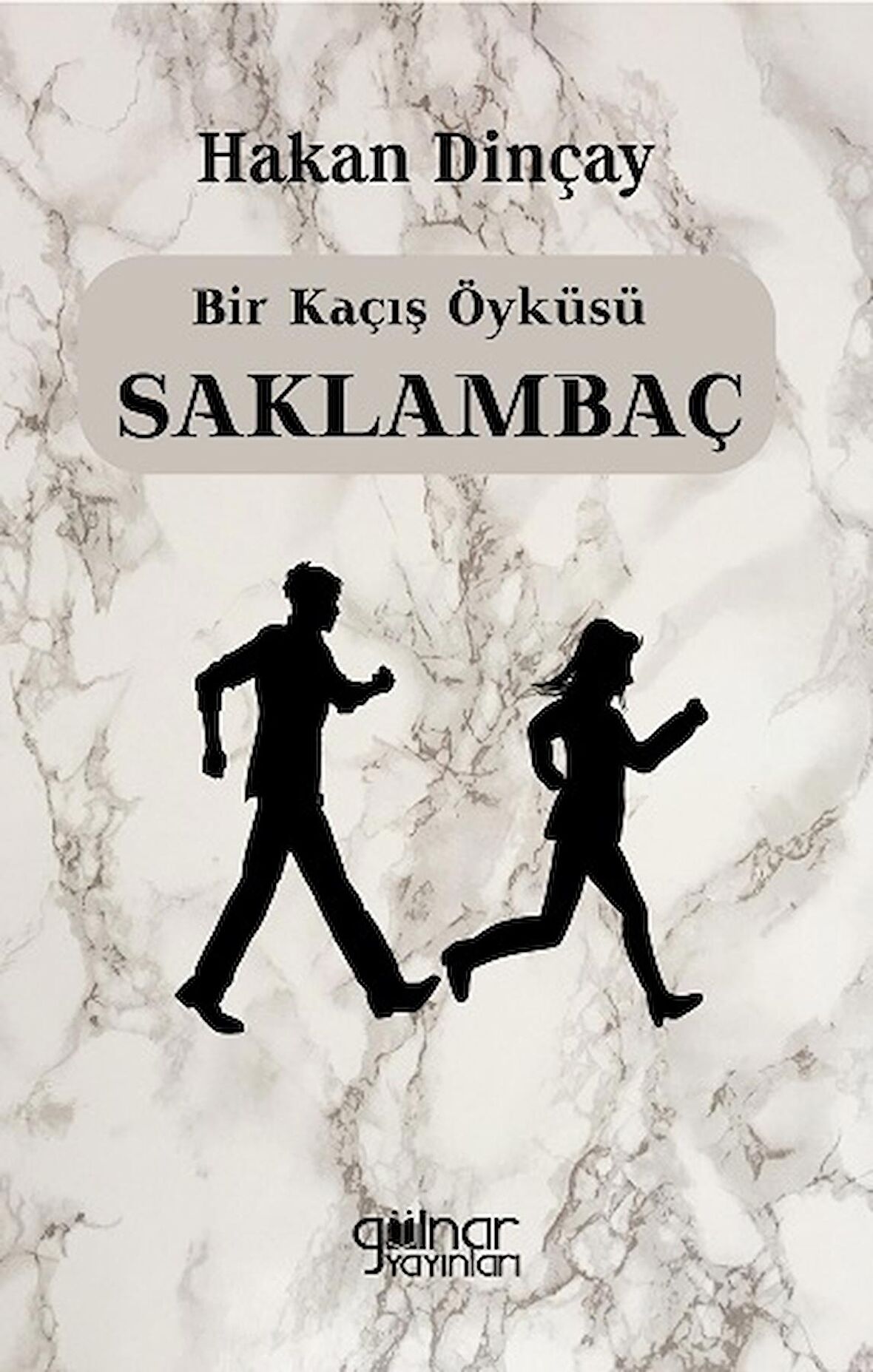 Bir Kaçış Öyküsü Saklambaç