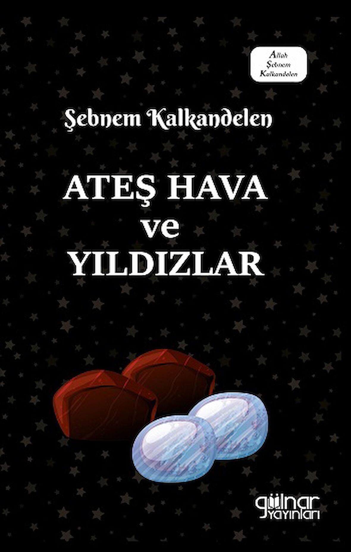 Ateş Hava ve Yıldızlar