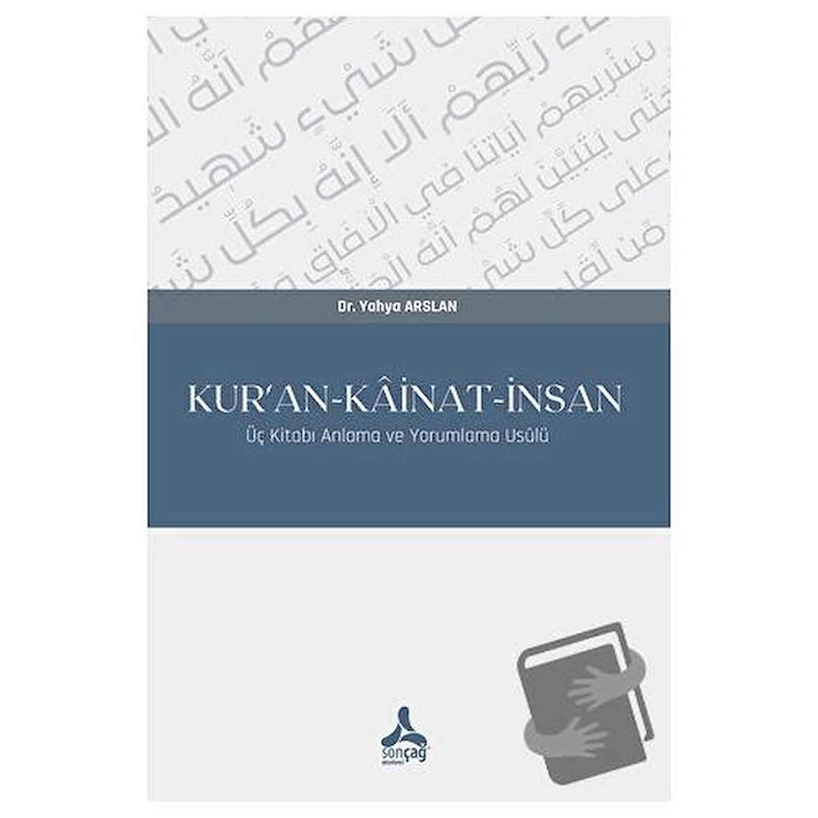 Kur’an-Kainat-İnsan