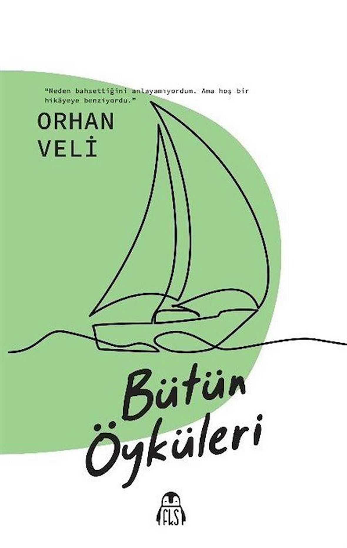 Bütün Öyküler / Orhan Veli Kanık