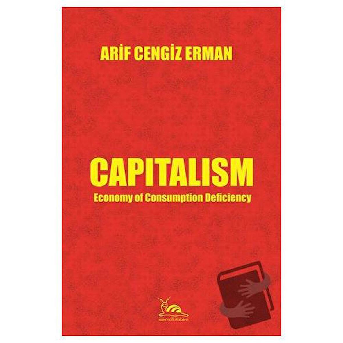 Capitalism - Economy of Consumption Deficiency