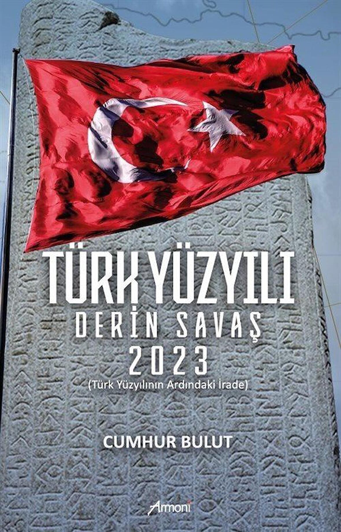 Türk Yüzyılı Derin Savaş 2023