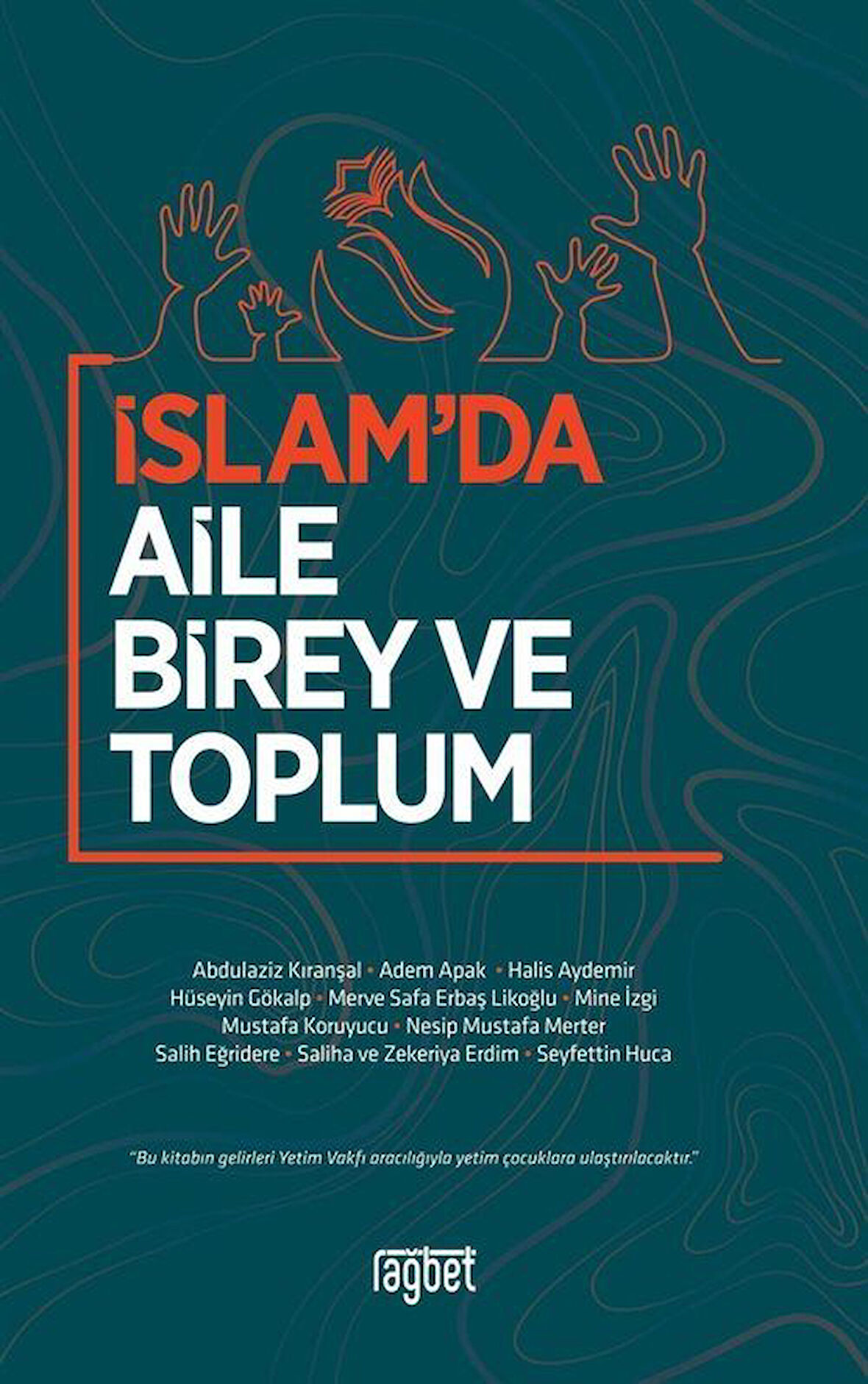 İslam'da Aile Birey ve Toplum / Kolektif