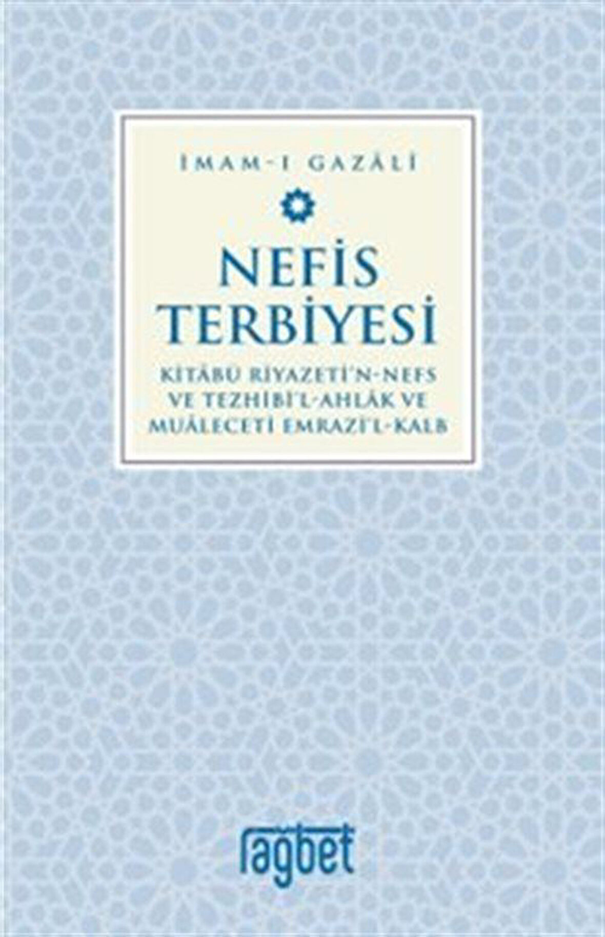 Nefis Terbiyesi / İmam Gazali