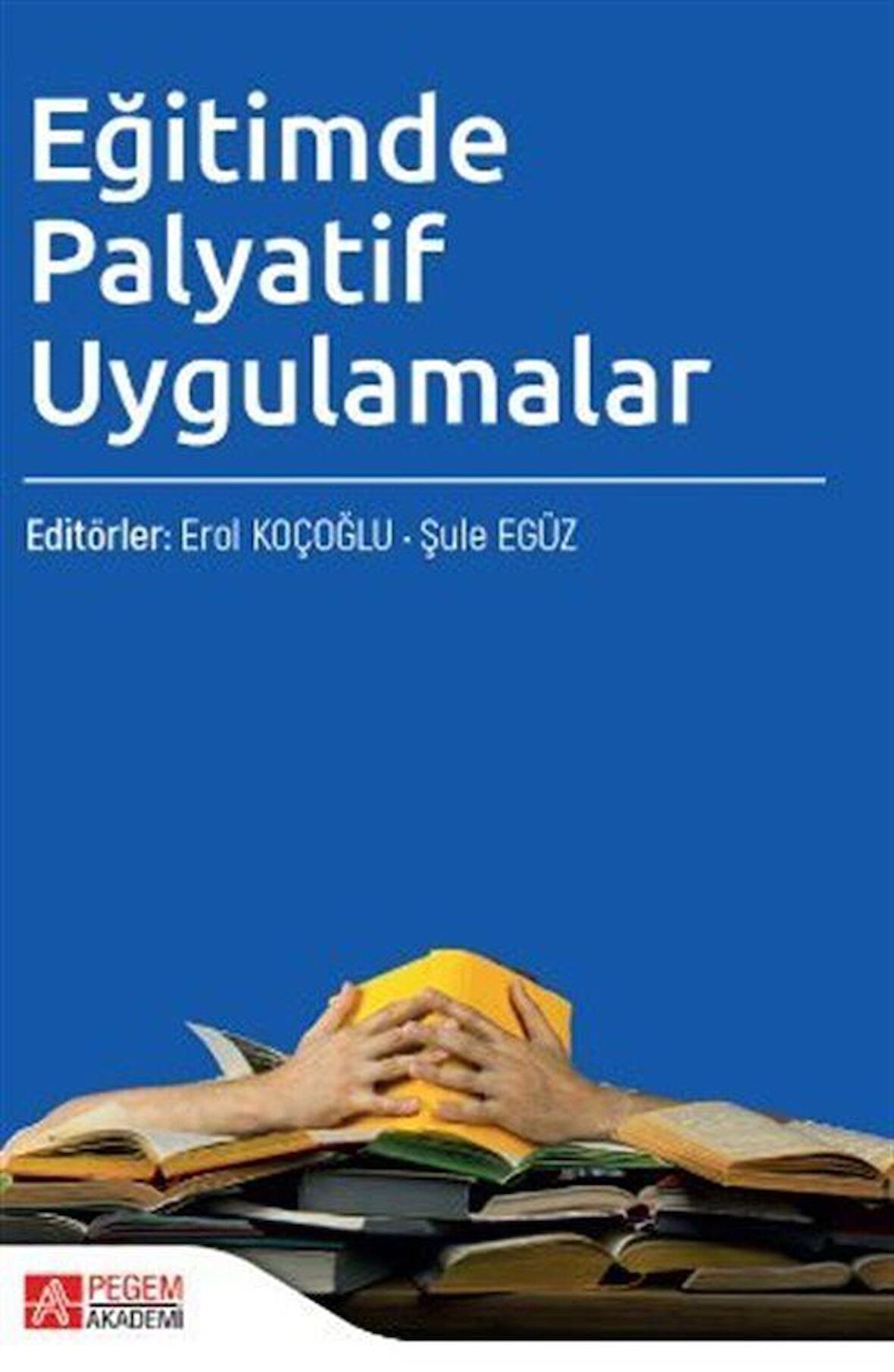 Eğitimde Palyatif Uygulamalar