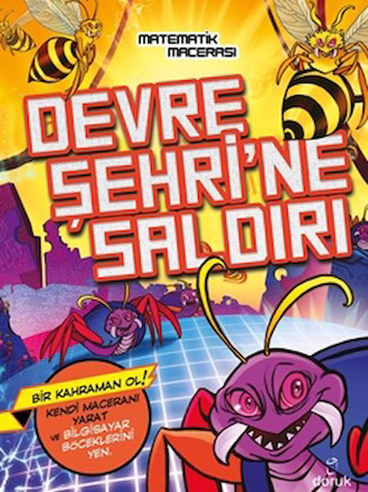 Devre Şehrine Saldırı