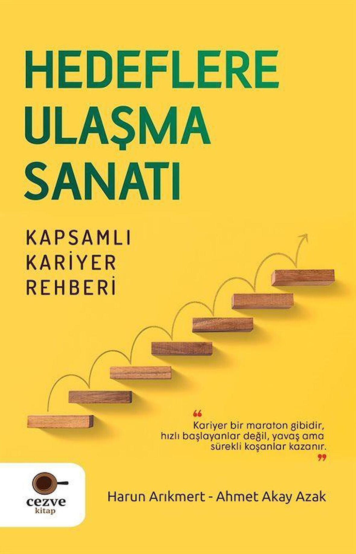 Hedeflere Ulaşma Sanatı - Kapsamlı Kariyer Rehberi