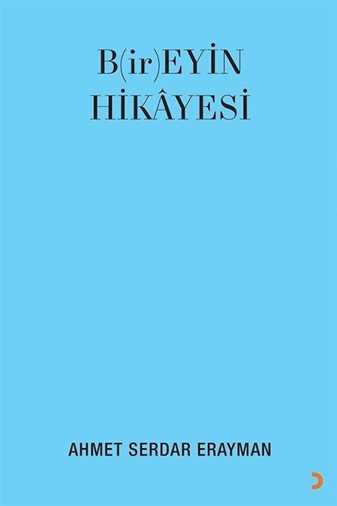 B(ir)eyin Hikayesi