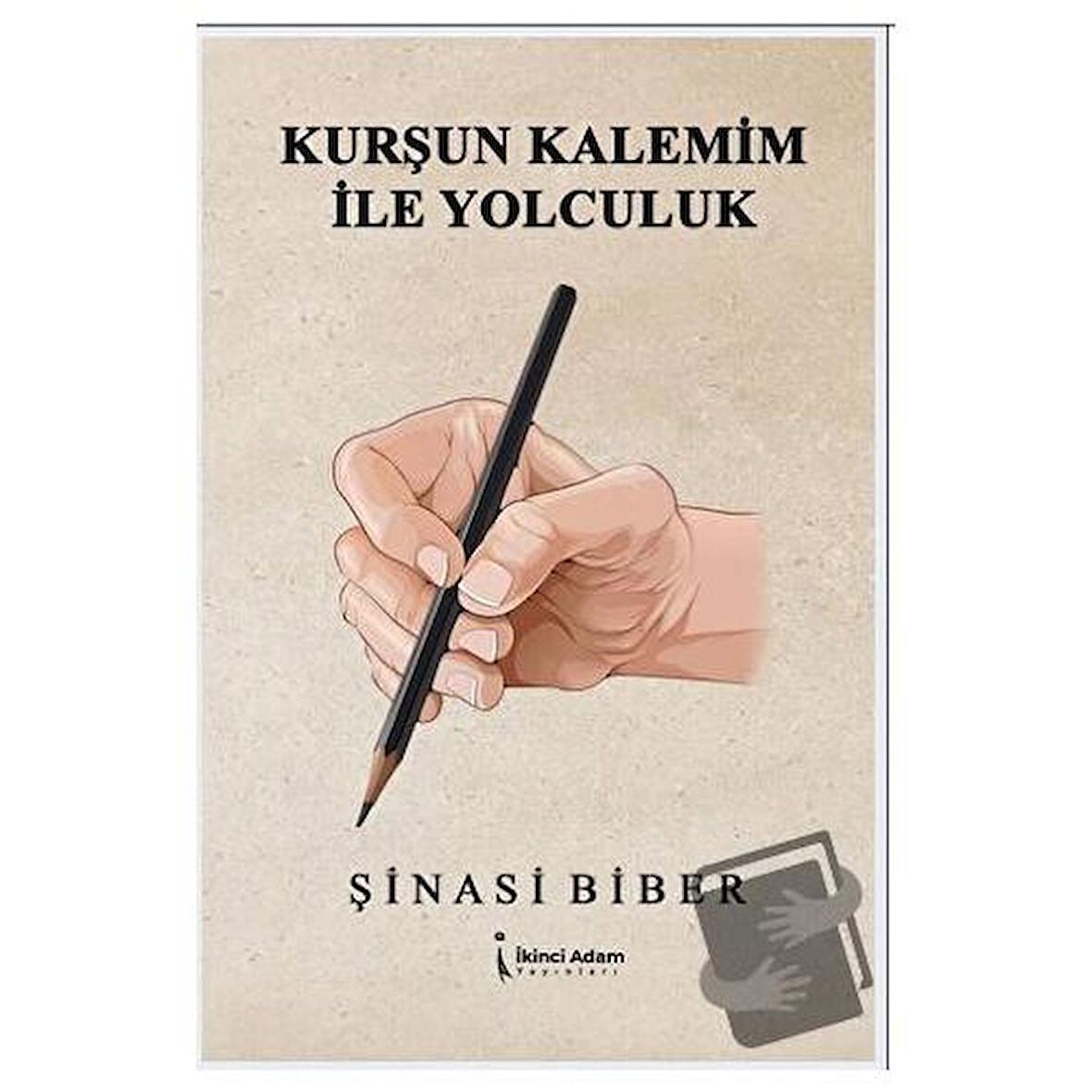 Kurşun Kalemim İle Yolculuk