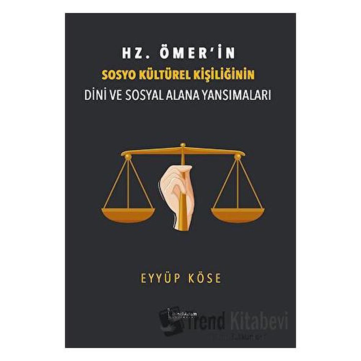 Hz. Ömer’in Sosyo Kültürel Kişiliğinin Dini Ve Sosyal Alana Yansımaları