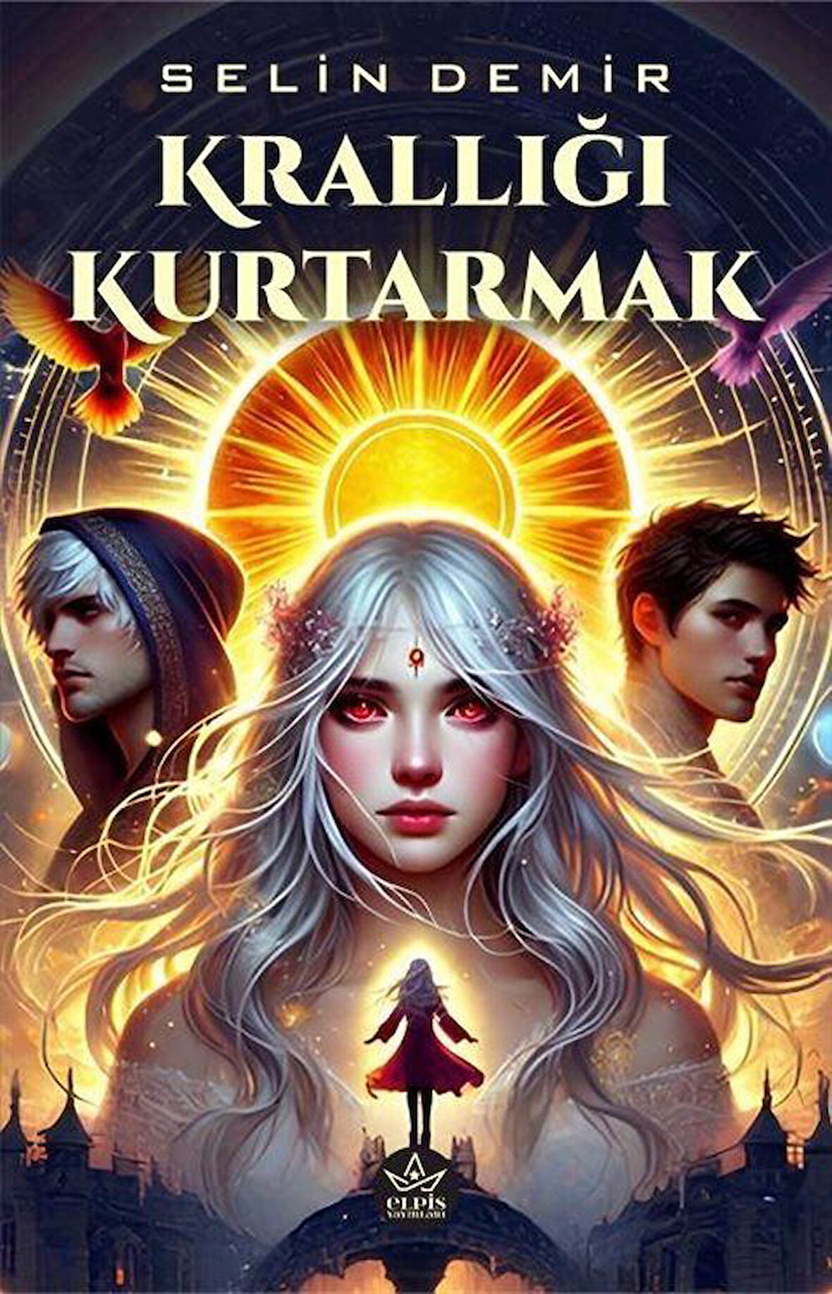 Krallığı Kurtarmak / Selin Demir