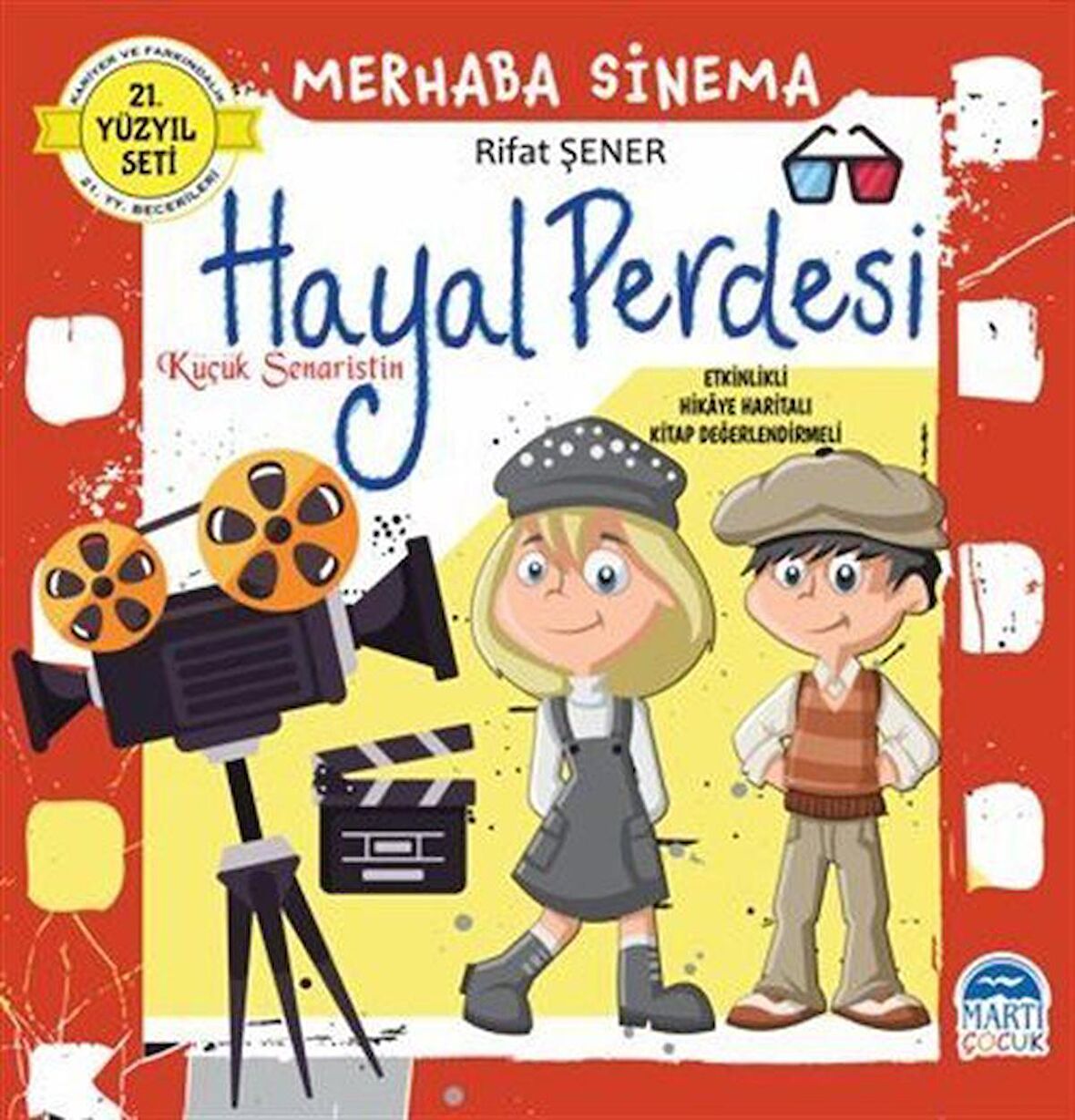 Merhaba Sinema - Küçük Senaristin Hayal Perdesi