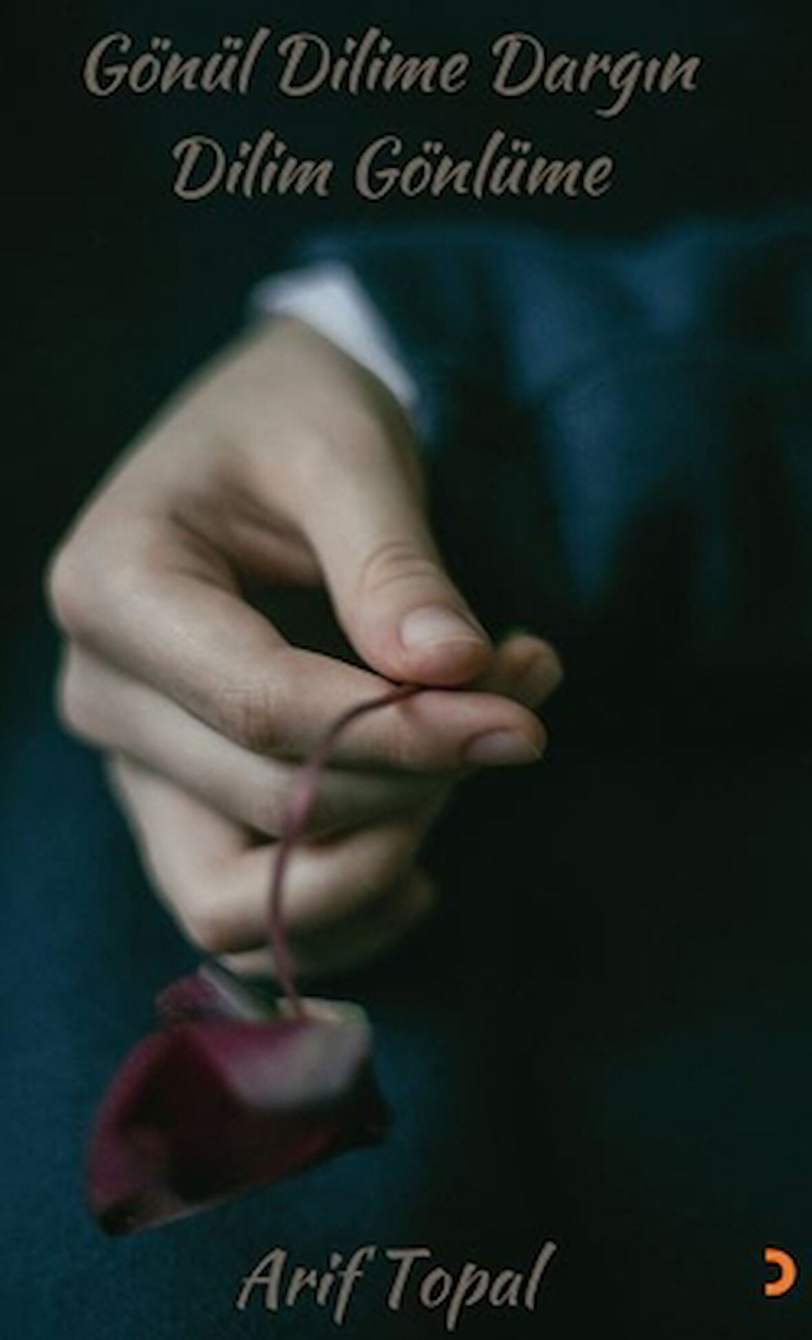 Gönül Dilime Dargın Dilim Gönlüme