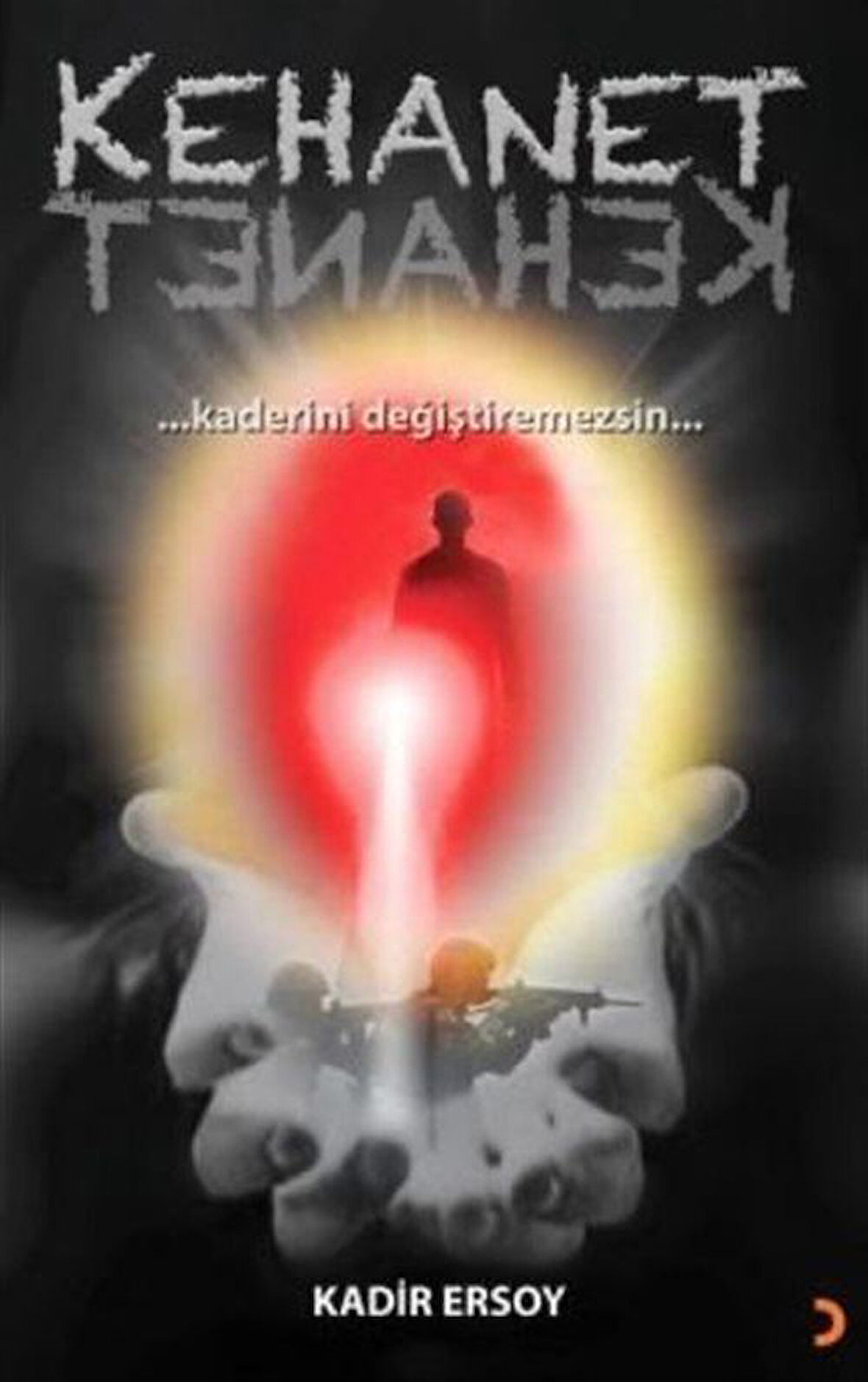 Kehanet / Kadir Ersoy