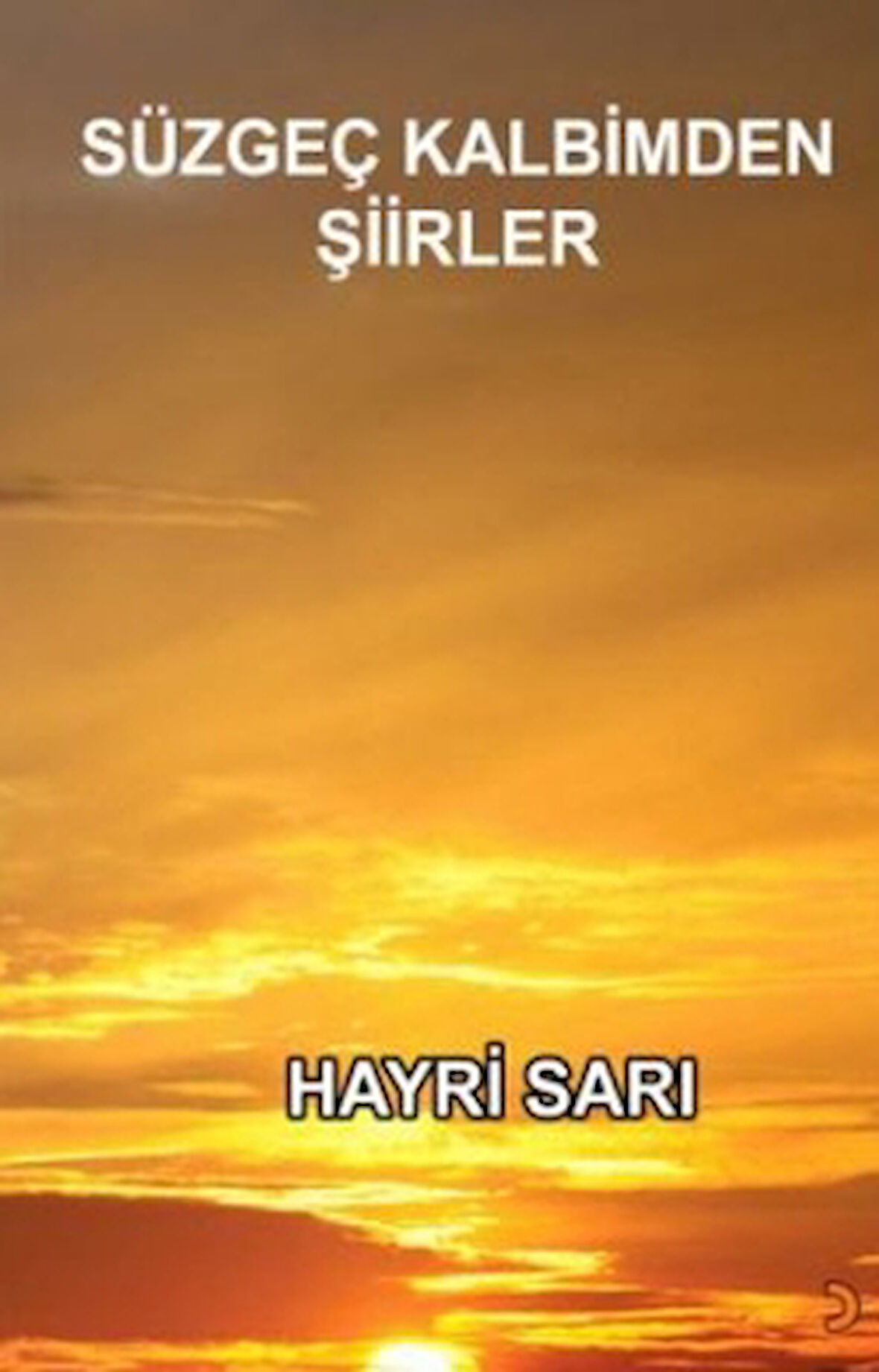 Süzgeç Kalbimden Şiirler