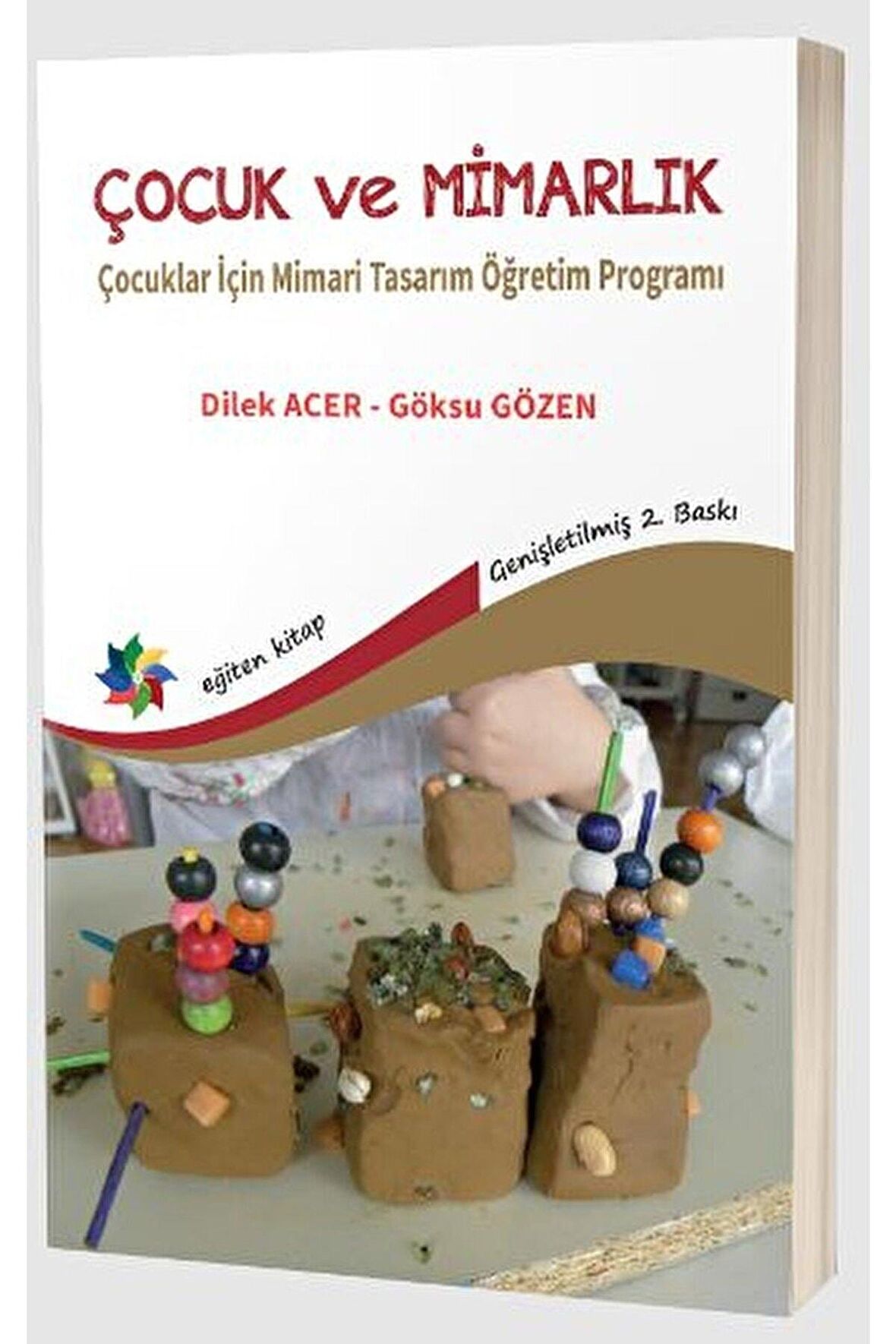 Çocuk ve Mimarlık: Çocuklar İçin Mimari Tasarım Öğretim Programı