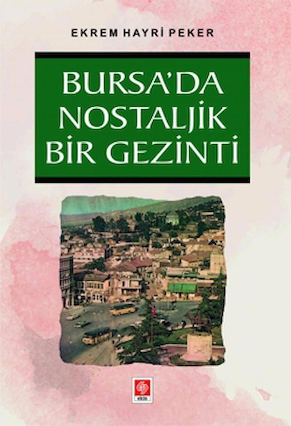 Bursada Nostaljik Bir Gezinti