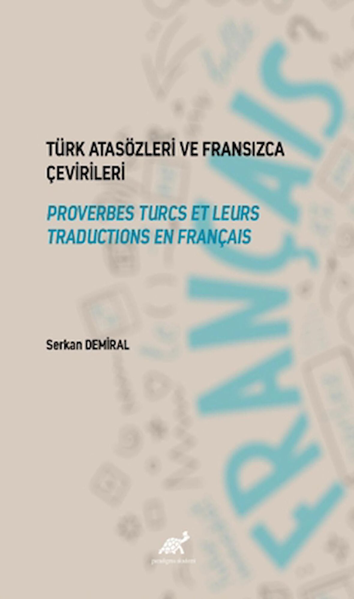 Türk Atasözleri ve Fransızca Karşılıkları