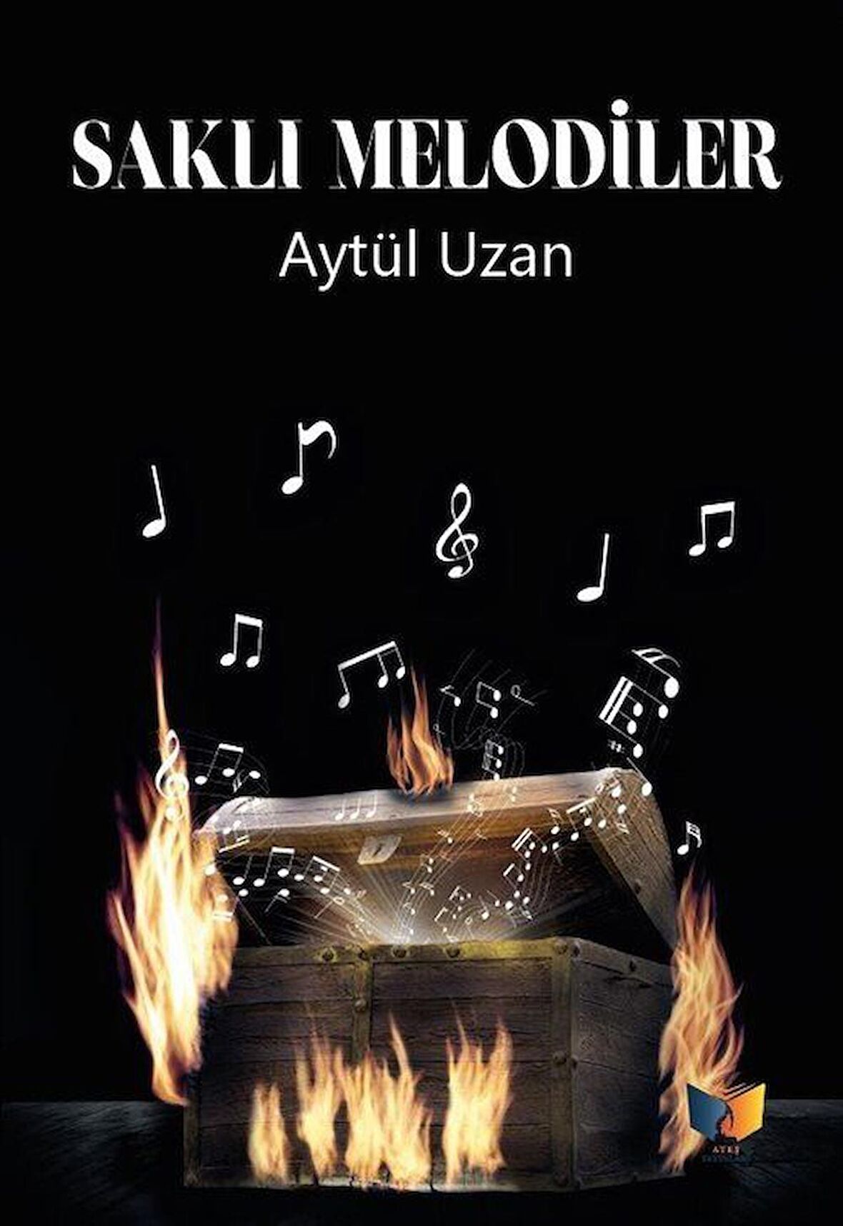 Saklı Melodiler / Aytül Uzan