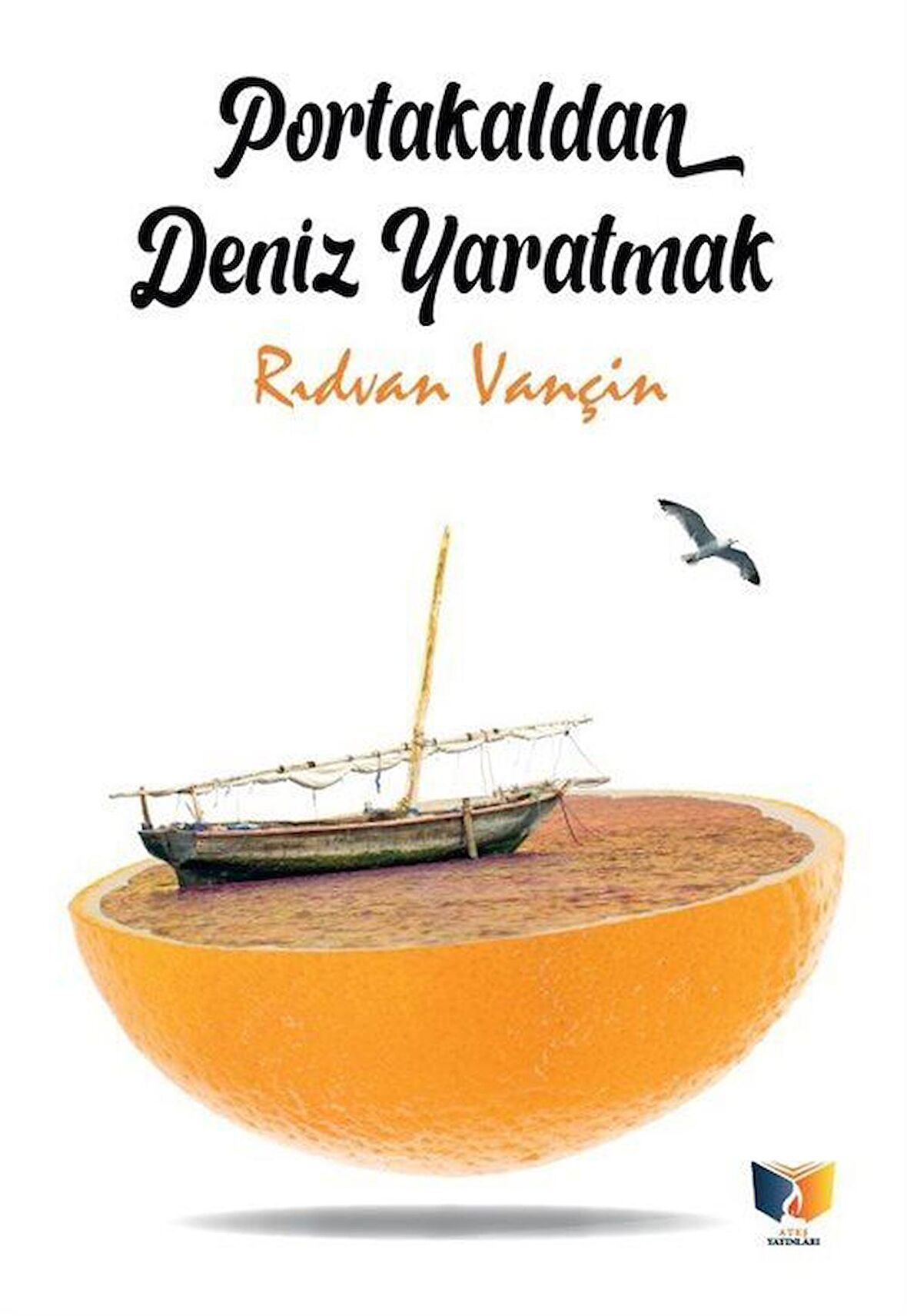 Portakaldan Deniz Yaratmak