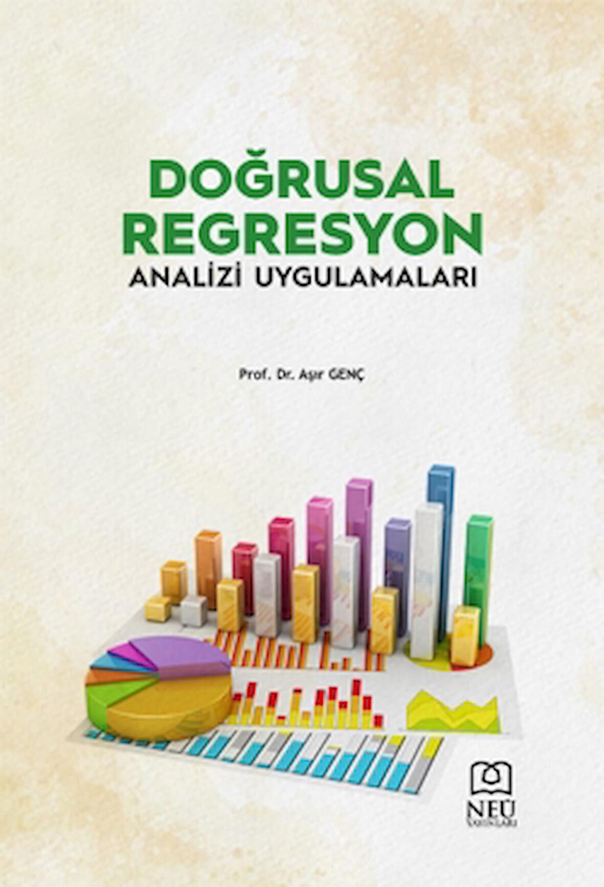Doğrusal Regresyon Analizi ve Uygulamaları