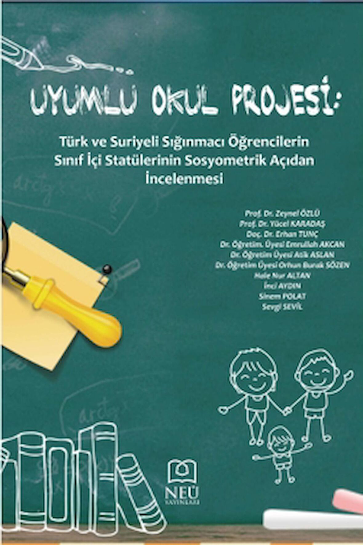 Uyumlu Okul Projesi: Türk ve Suriyeli Sığınmacı Öğrencilerin Sınıf İçi Statülerinin Sosyometrik Açıdan İncelenmesi
