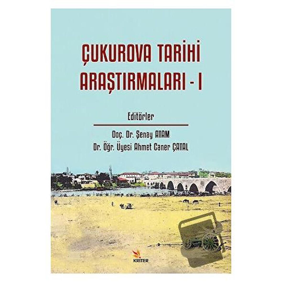 Çukurova Tarihi Araştırmaları - 1