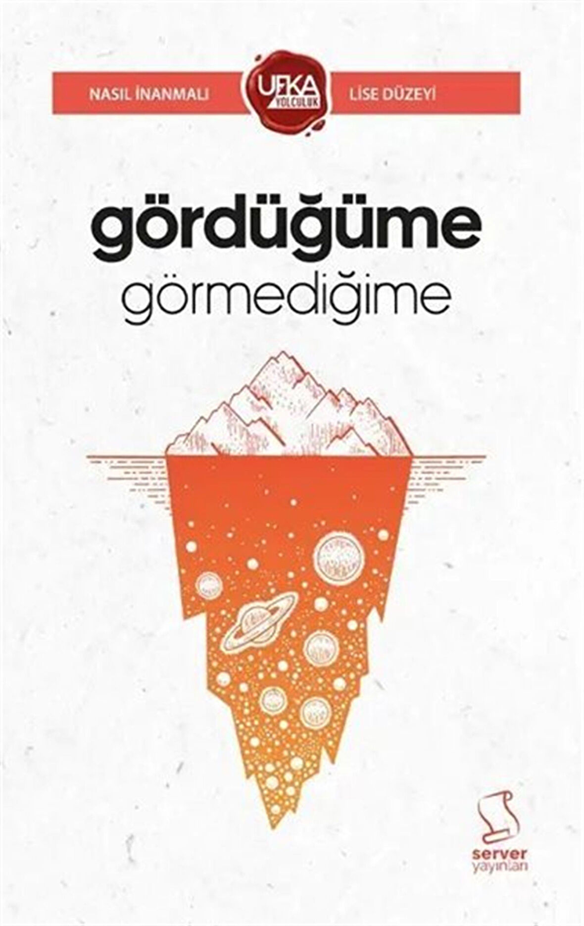 Gördüğüme Görmediğime (UY13 Lise Düzeyi) / Kolektif