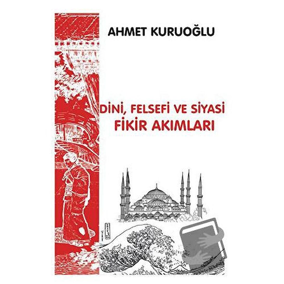 Dini, Siyasi ve Felsefi Fikir Akımları