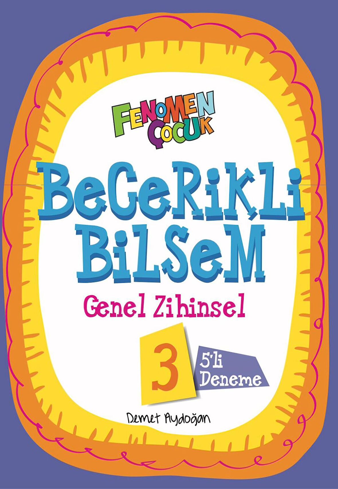 Fenomen Çocuk Becerikli Bilsem 3 Genel Zihinsel