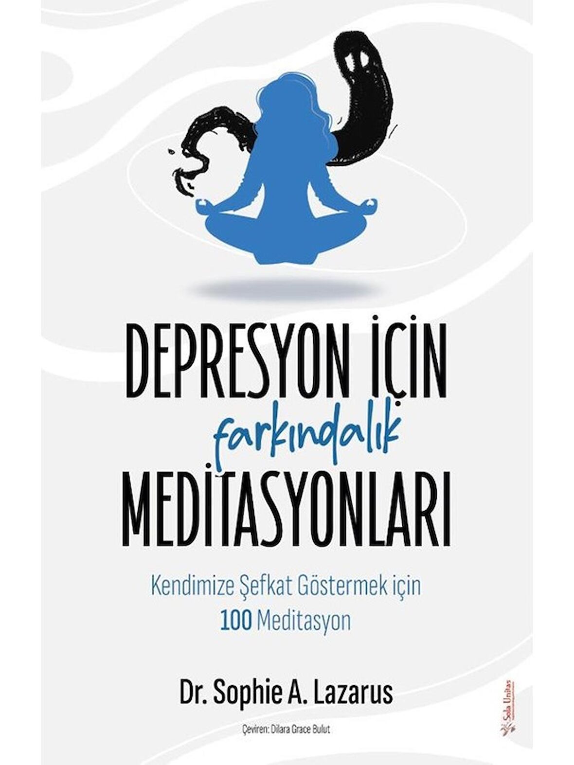 Depresyon için Farkındalık Meditasyonları