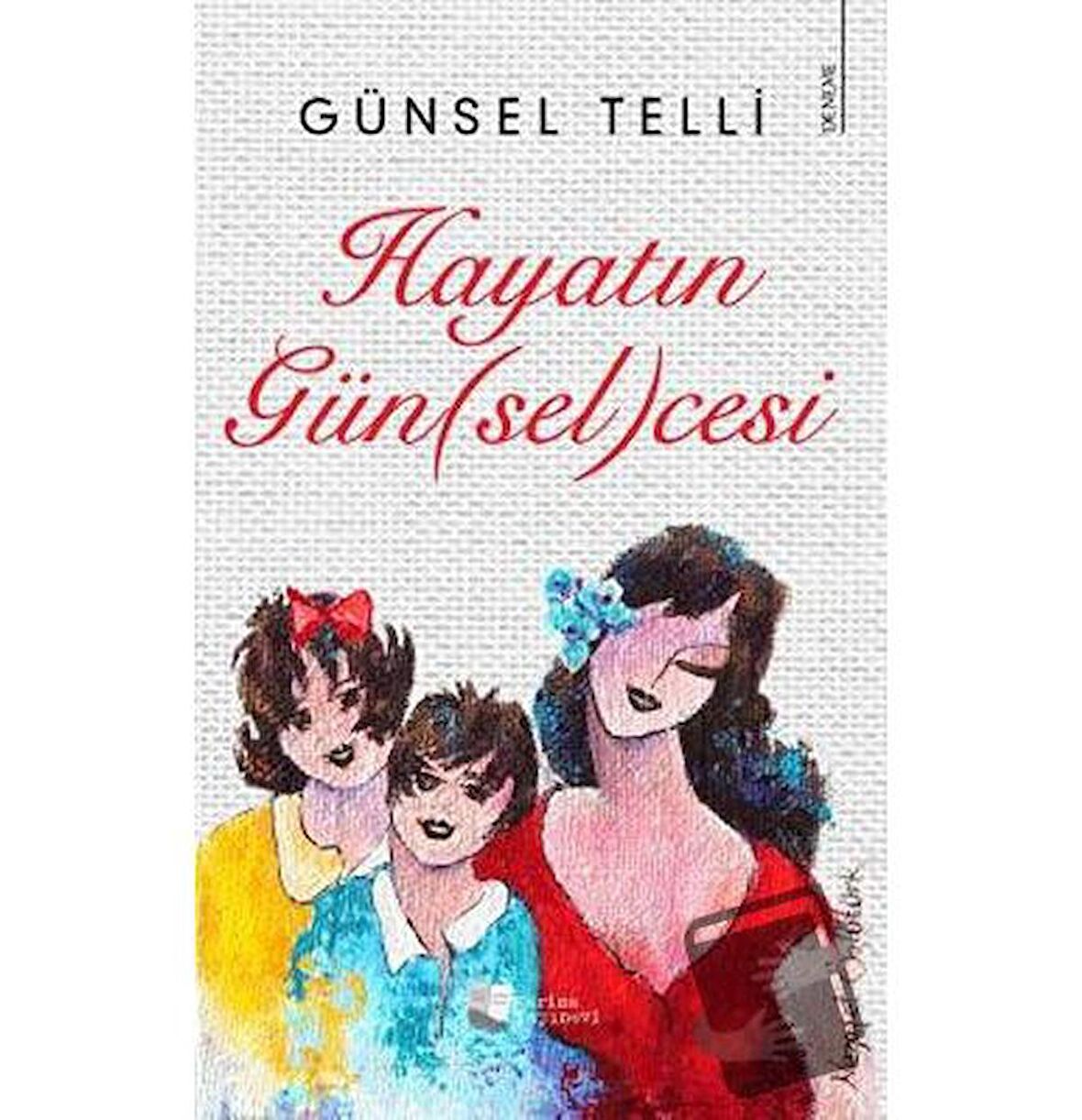 Hayatın Gün(sel)cesi