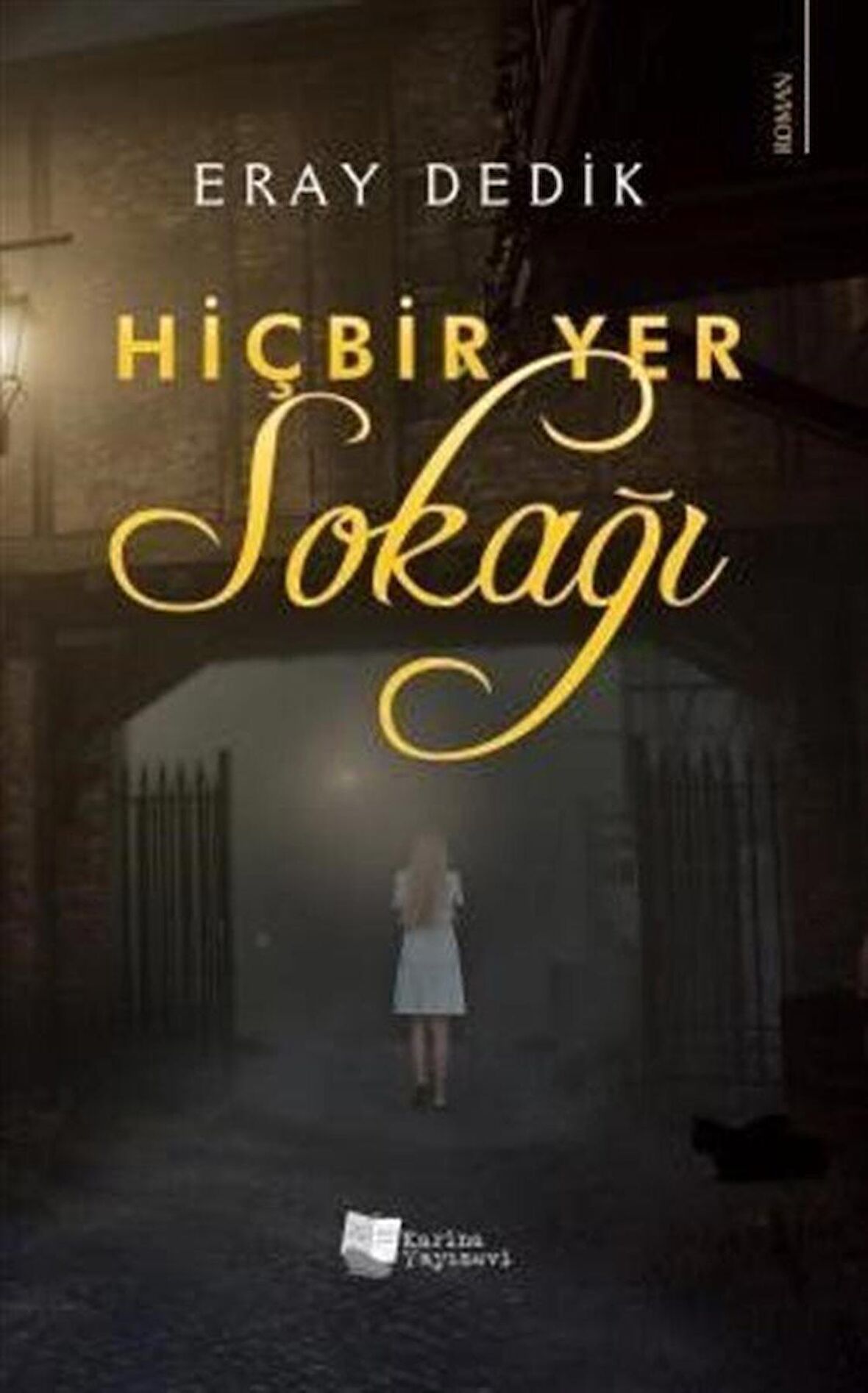 Hiçbir Yer Sokağı