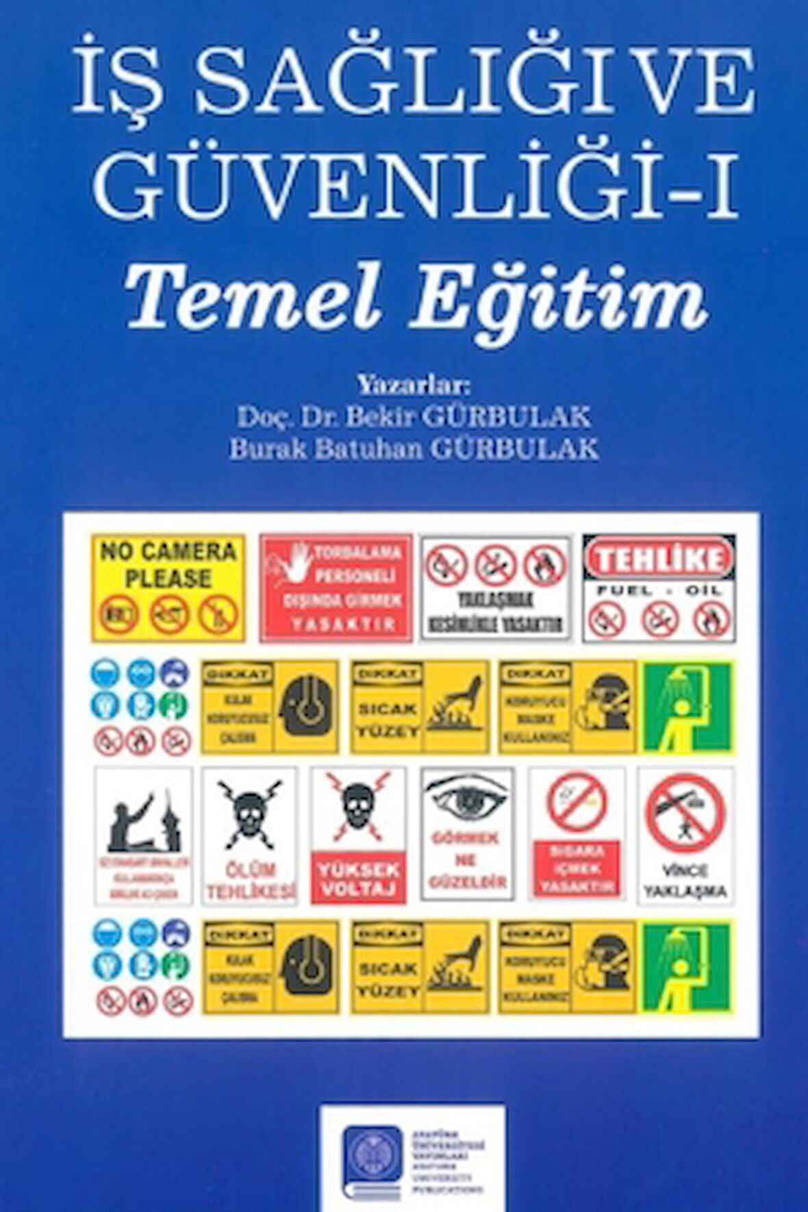 İş Sağlığı ve Güvenliği – I – (Temel Eğitim)