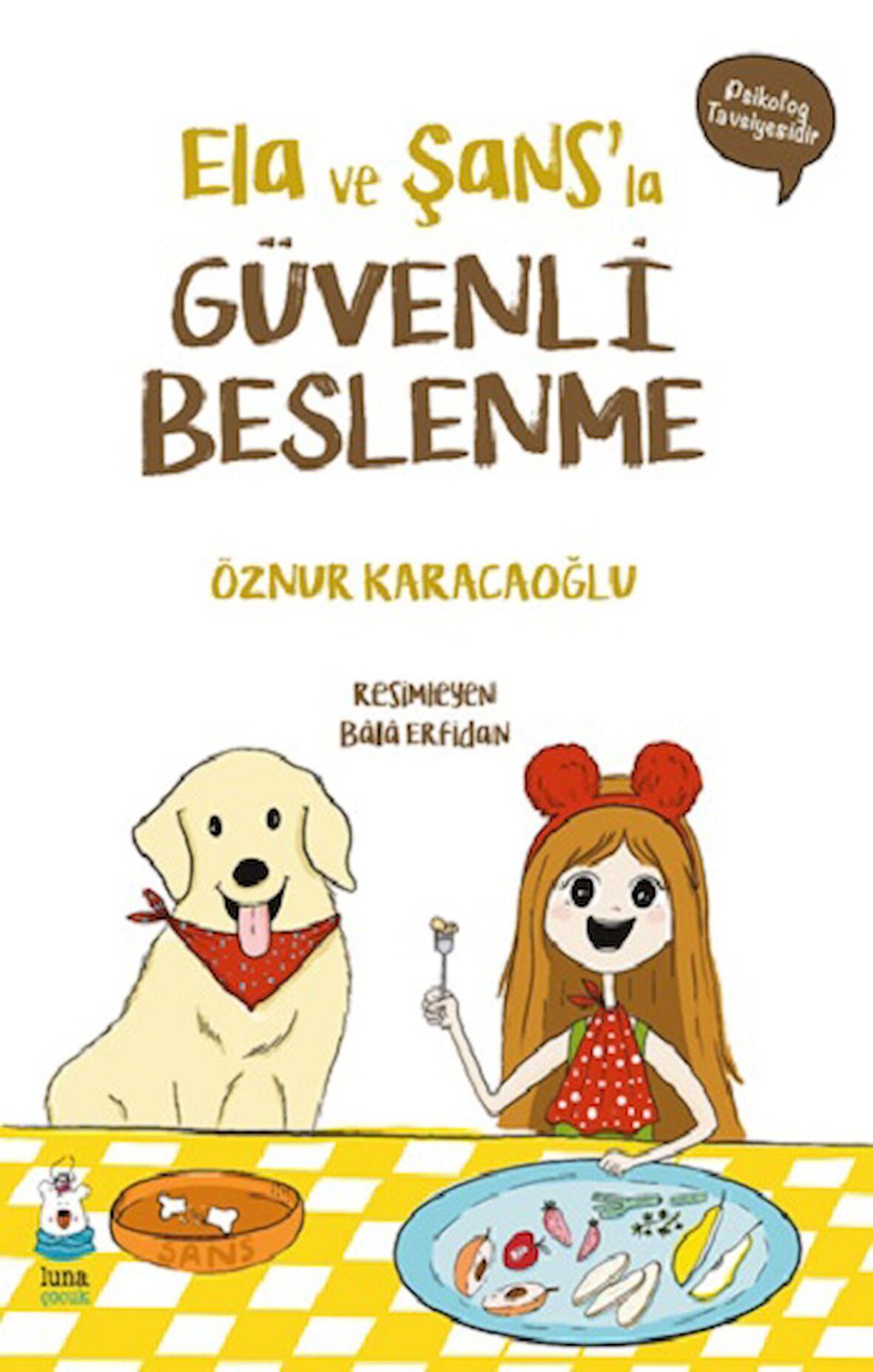 Ela ve Şans’la Güvenli Beslenme