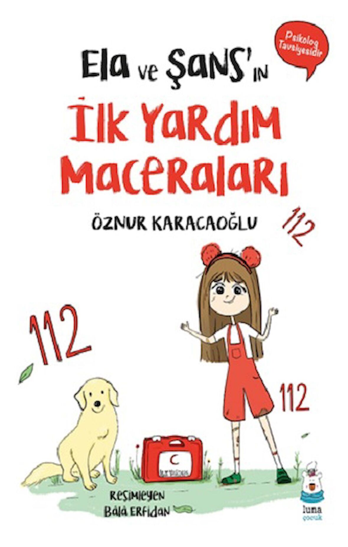 Ela ve Şans’ın İlk Yardım Maceraları