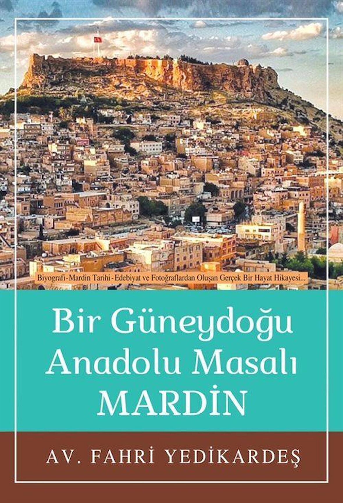 Bir Güneydoğu Anadolu Masalı Mardin